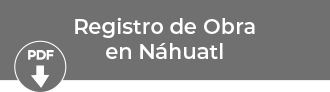 Registro de Obra en Náhuatl